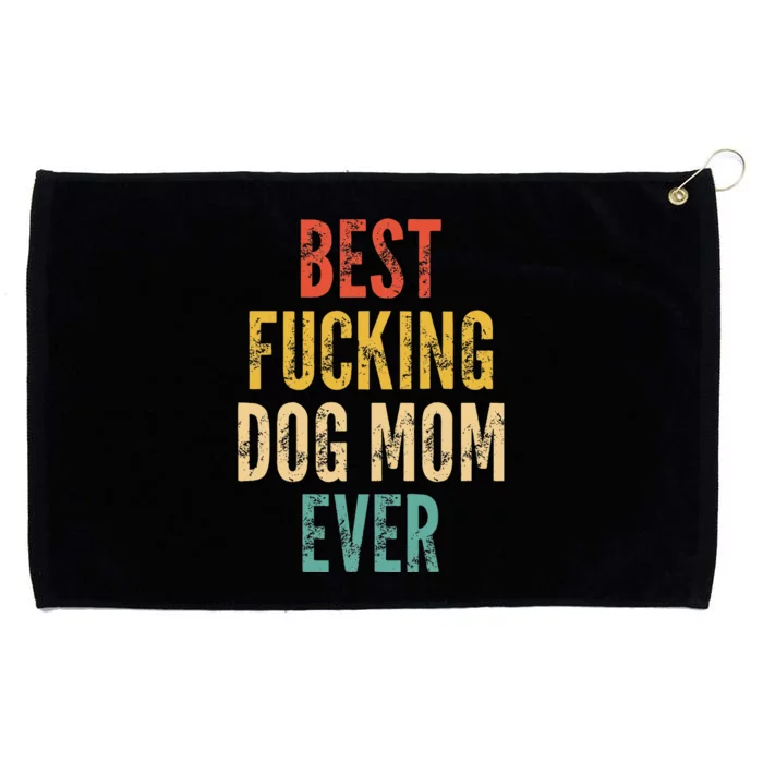 Best Fucking Dog Mom Grommeted Golf Towel