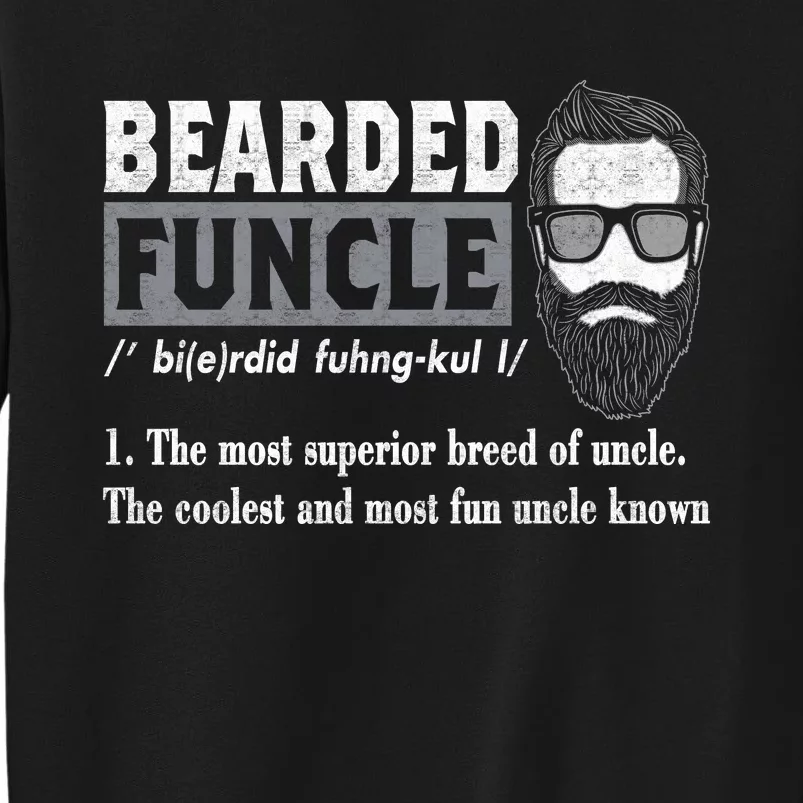 Bearded Funcle Definition Tall Sweatshirt