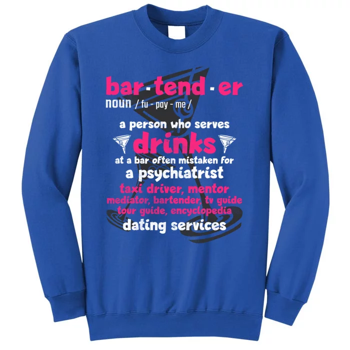 Bartender Funny Definition Cool Gift Tall Sweatshirt