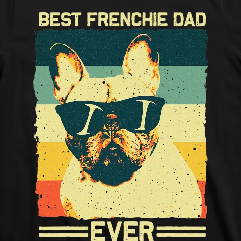 Best Frenchie Dad Design Father French Bulldog Lovers T-Shirt