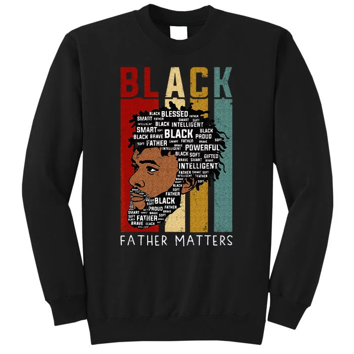 Black Father Day Gift juneteenth Tall Sweatshirt