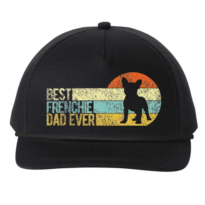 Best Frenchie Dad Ever Frenchie Papa French Bulldog Owner Snapback Five-Panel Rope Hat