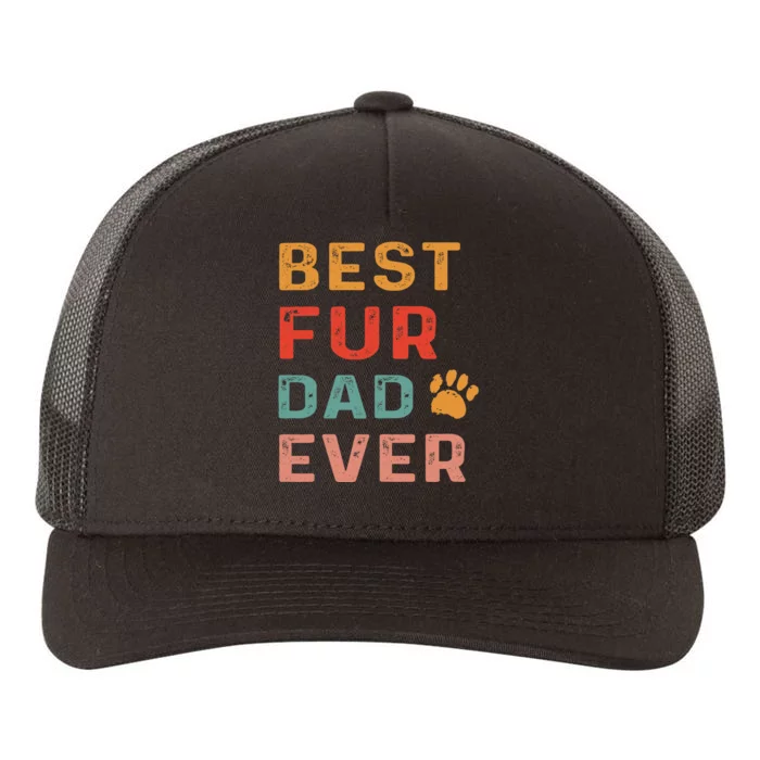 Best Fur Dad Ever Funny Sayings Fathers Day Dog Lovers Yupoong Adult 5-Panel Trucker Hat