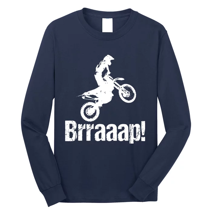 Brraaap Funny Dirt Bike Motocross For Riders Long Sleeve Shirt