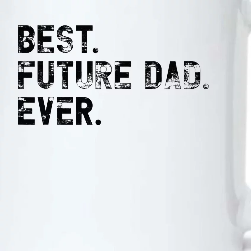 Best Future Dad Ever gifts for Funny Future Dad Black Color Changing Mug