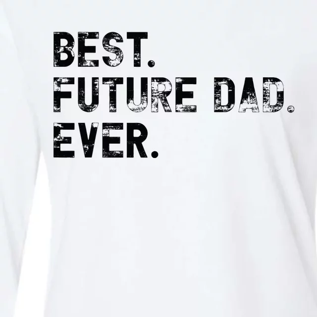 Best Future Dad Ever gifts for Funny Future Dad Womens Cotton Relaxed Long Sleeve T-Shirt