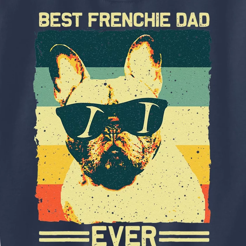 Best Frenchie Dad Design Father French Bulldog Lovers Kids Sweatshirt