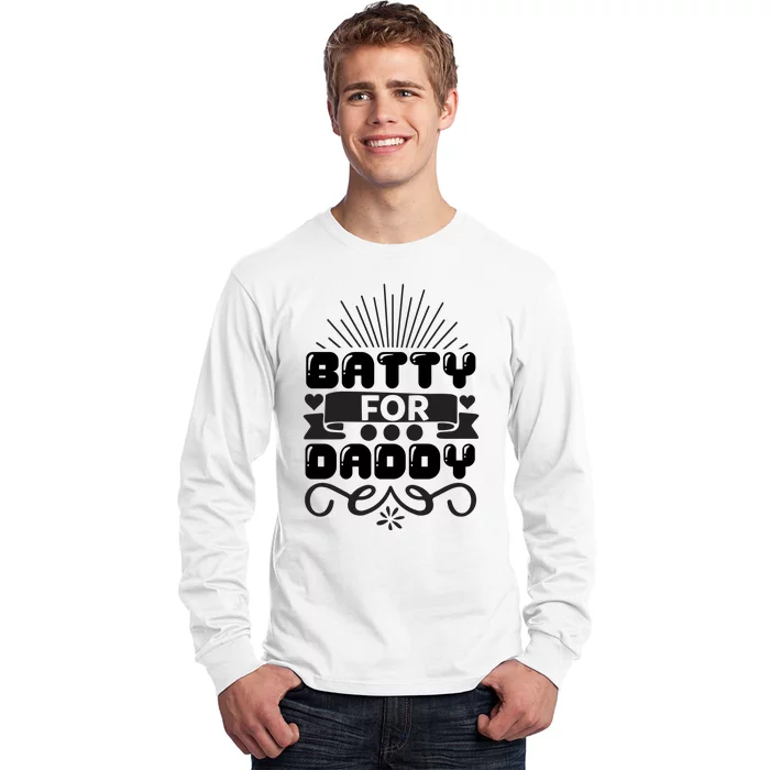 Batty For Daddy Long Sleeve Shirt