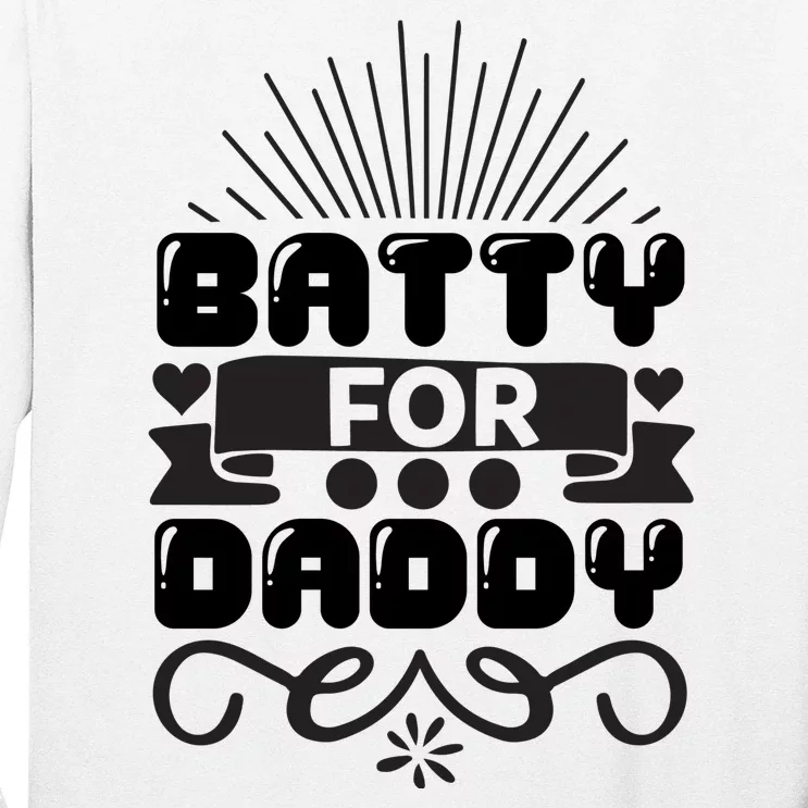 Batty For Daddy Long Sleeve Shirt