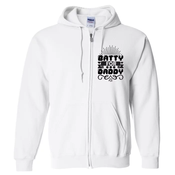 Batty For Daddy Full Zip Hoodie