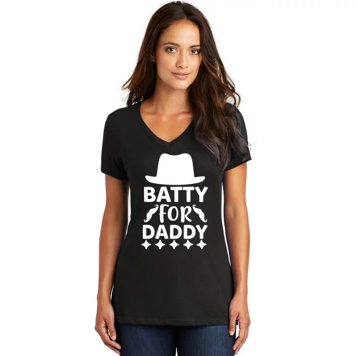 Batty For Daddy Women's V-Neck T-Shirt