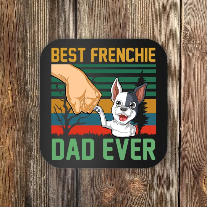 Best Frenchie Dad Ever Coaster