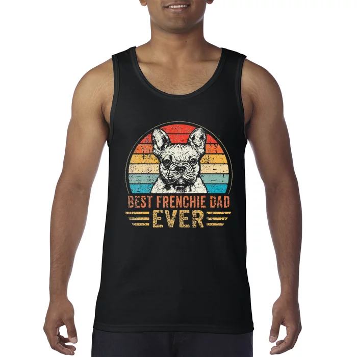 Best Frenchie Dad Ever French BullDog Lover Father's Day Tank Top