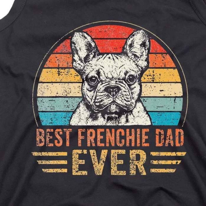 Best Frenchie Dad Ever French BullDog Lover Father's Day Tank Top