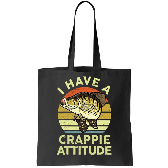 Bass Fish Dad I Have A Crappie Attitude Tote Bag