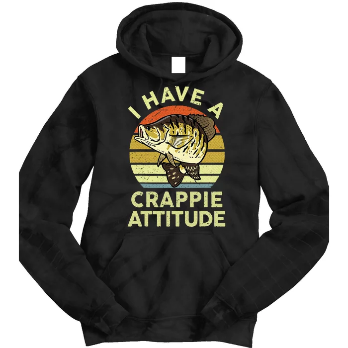 Bass Fish Dad I Have A Crappie Attitude Tie Dye Hoodie