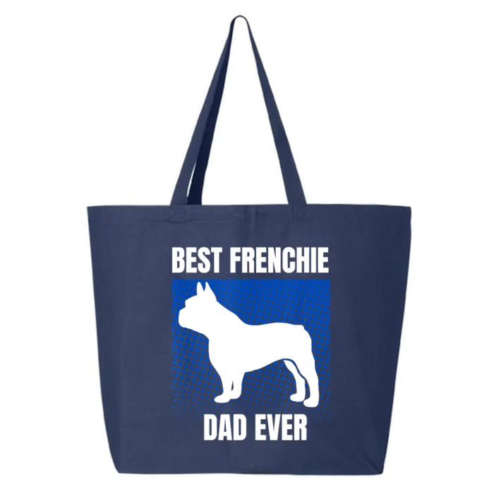 Best Frenchie Dad Ever French Bulldog Papa Lover Gift 25L Jumbo Tote