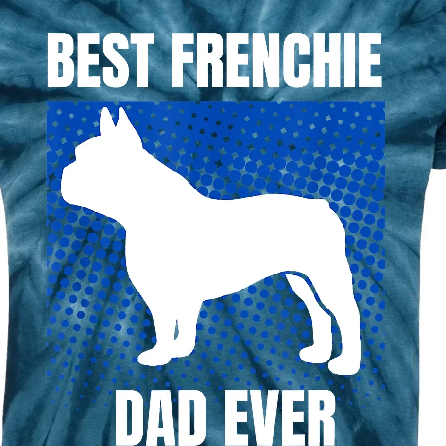 Best Frenchie Dad Ever French Bulldog Papa Lover Gift Kids Tie-Dye T-Shirt