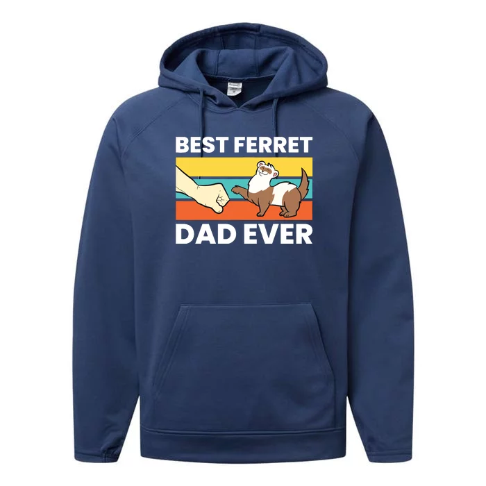 Best Ferret Dad Ever Performance Fleece Hoodie