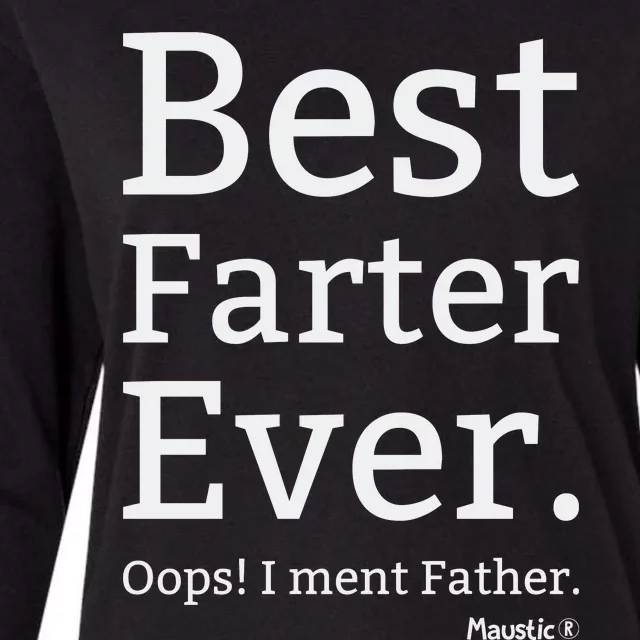 Best Farter Ever I Meant Father Father's Day Womens Cotton Relaxed Long Sleeve T-Shirt