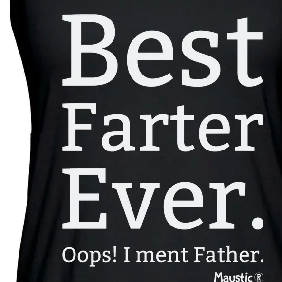 Best Farter Ever I Meant Father Father's Day Ladies Essential Flowy Tank