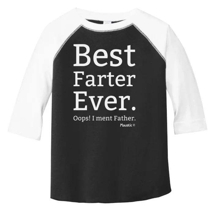 Best Farter Ever I Meant Father Father's Day Toddler Fine Jersey T-Shirt