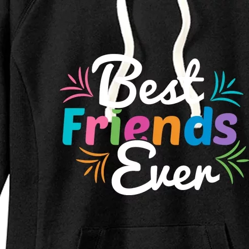 Best Friends Ever Women's Fleece Hoodie