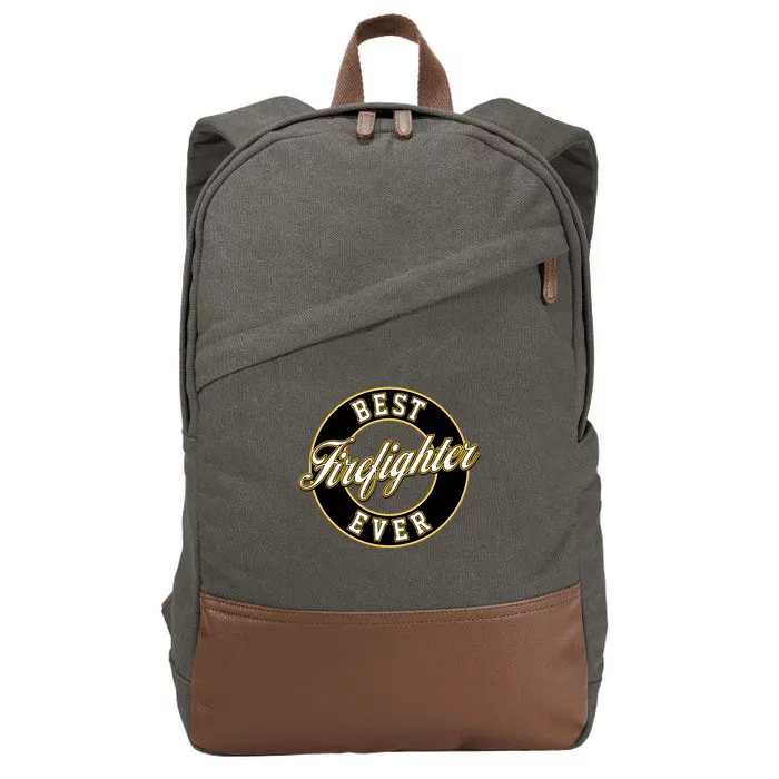 Best Firefighter Ever Gift And Cotton Canvas Backpack