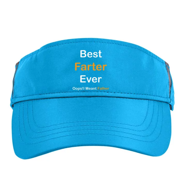 Best Farter Ever Oops I Meant Father  Fathers Day Adult Drive Performance Visor