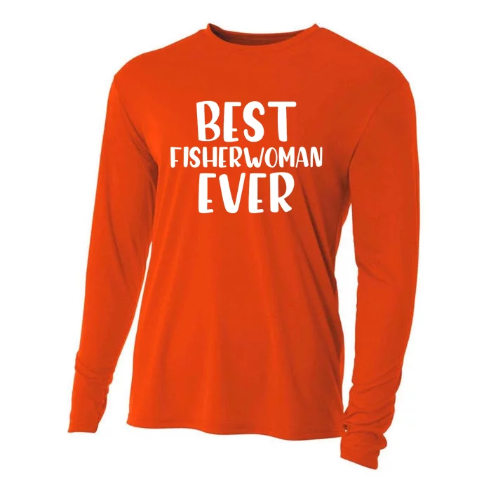 Best Fisher Ever Angler Fishing Daughter Fishing Mom Meaningful Gift Cooling Performance Long Sleeve Crew