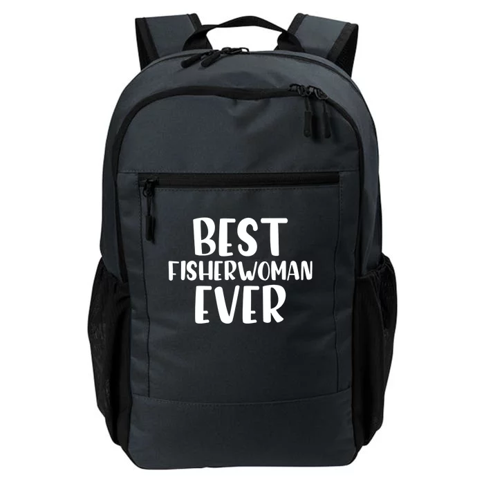 Best Fisher Ever Angler Fishing Daughter Fishing Mom Meaningful Gift Daily Commute Backpack