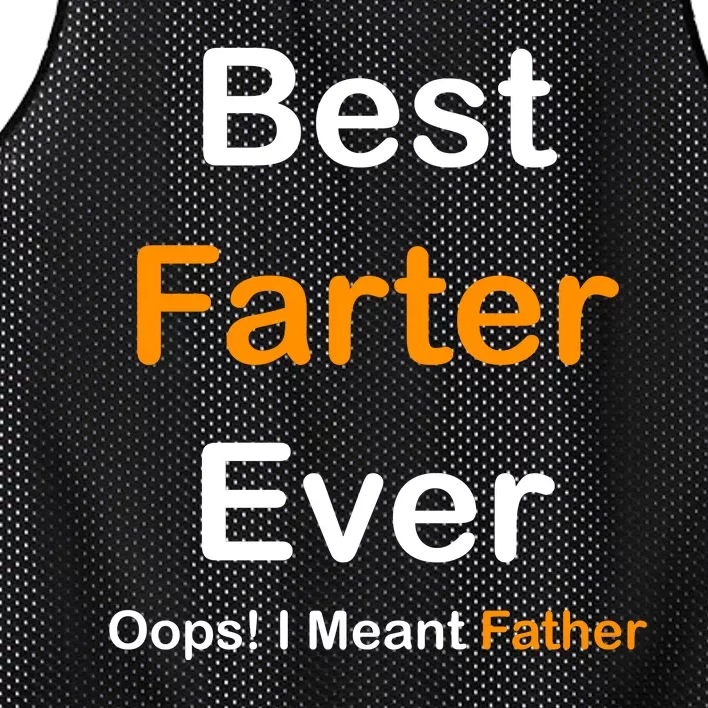 Best Farter Ever Oops I Meant Father Funny Dad Gift Mesh Reversible Basketball Jersey Tank