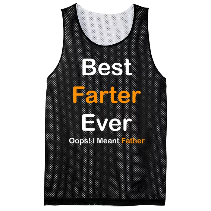 Best Farter Ever Oops I Meant Father Funny Dad Gift Mesh Reversible Basketball Jersey Tank