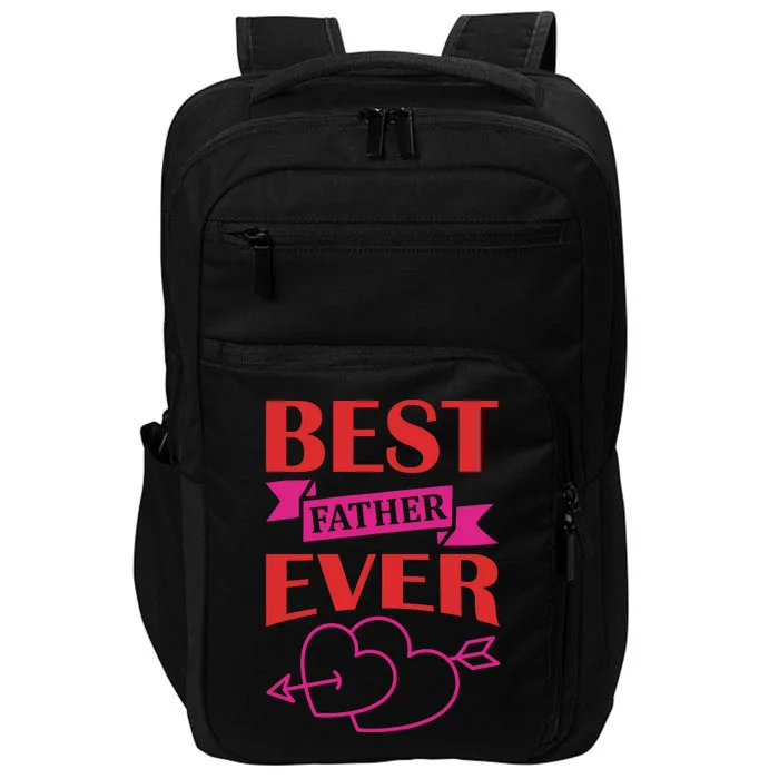 Best Father Ever Impact Tech Backpack