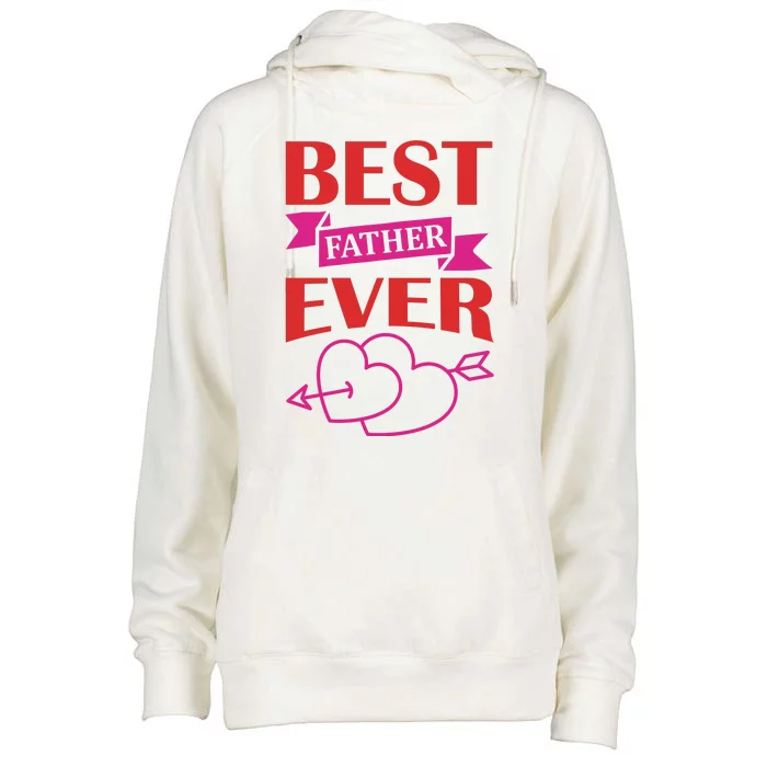 Best Father Ever Womens Funnel Neck Pullover Hood