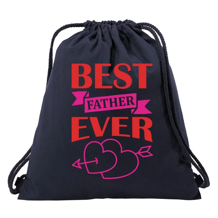 Best Father Ever Drawstring Bag