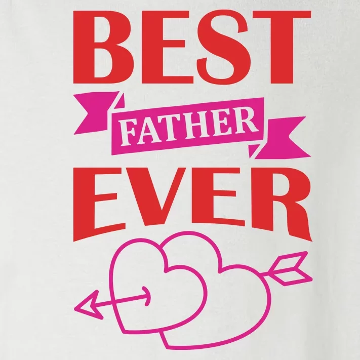 Best Father Ever Toddler Long Sleeve Shirt