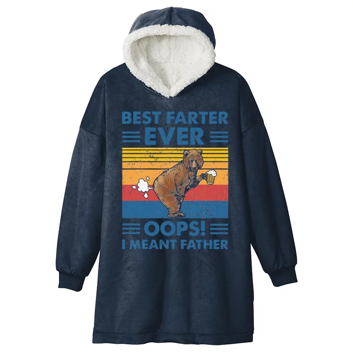 Best Farter Ever Oops I Meant Father Fathers Day Hooded Wearable Blanket