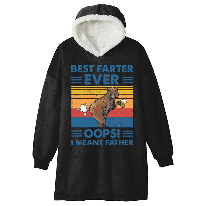 Best Farter Ever Oops I Meant Father Fathers Day Hooded Wearable Blanket