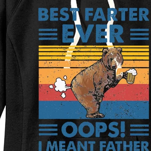 Best Farter Ever Oops I Meant Father Fathers Day Women's Fleece Hoodie