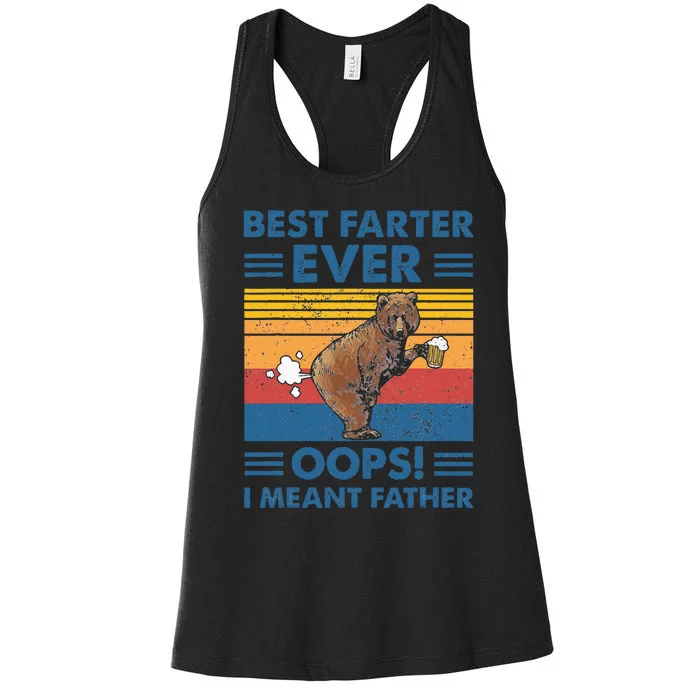 Best Farter Ever Oops I Meant Father Fathers Day Women's Racerback Tank