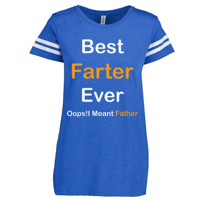 Best Farter Ever Oops I Meant Father Father's Day Enza Ladies Jersey Football T-Shirt