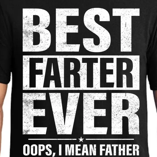 Best Farter Ever I Mean Father T Pajama Set