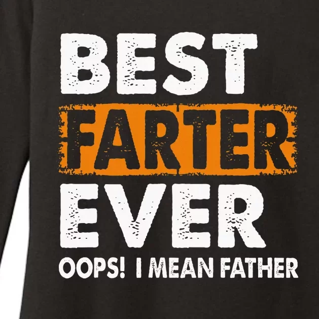 Best Farter Ever I Mean Father Fathers Day Womens CVC Long Sleeve Shirt