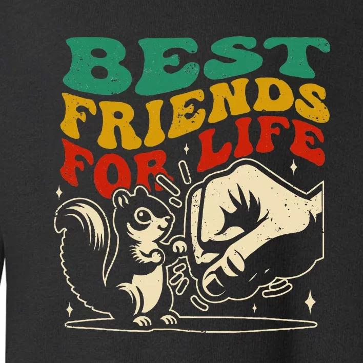 Best Friends For Life Squirrel Fist Bump Toddler Sweatshirt