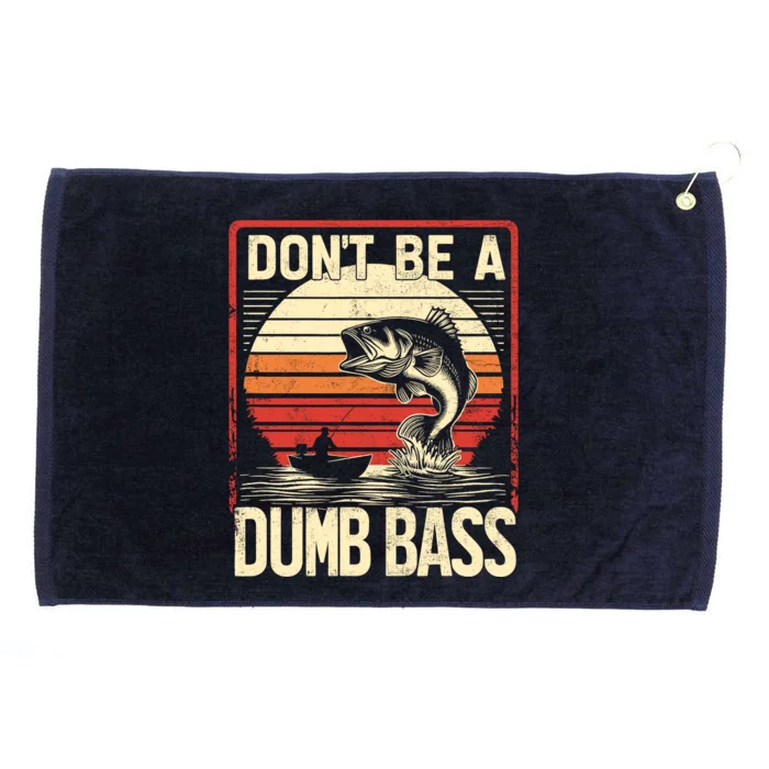 Bass Fishing Funny DonT Be A Dumb Bass RetroS Fishing Grommeted Golf Towel