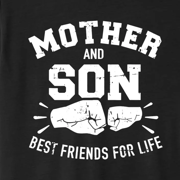 Best Friends For Life Mother And Son ChromaSoft Performance T-Shirt