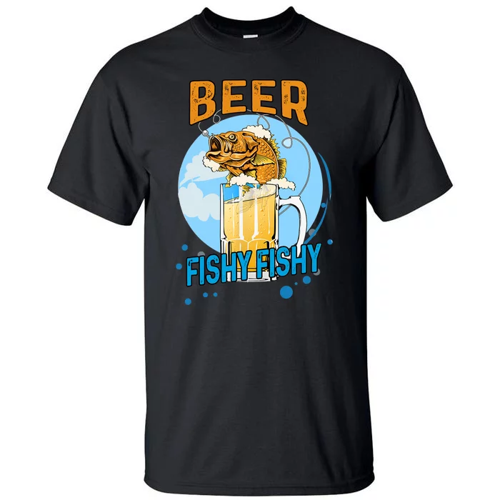 Beer Fishy Fishy Beer Fish Lover Funny Blue Sky Tall T-Shirt