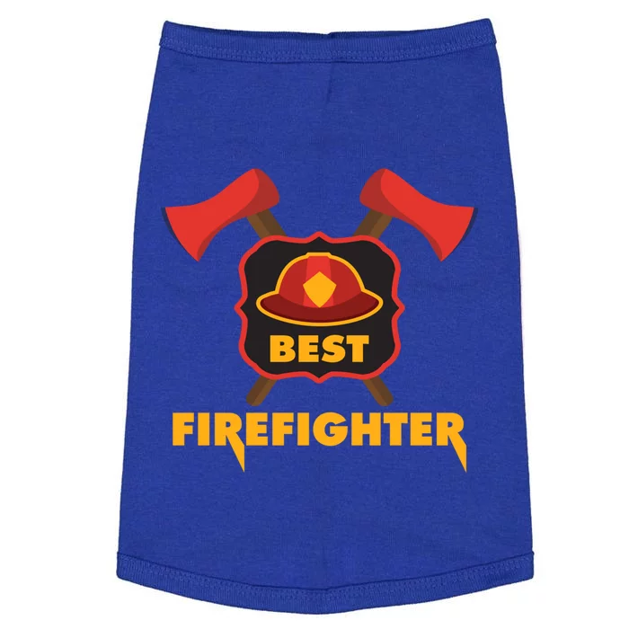 Best Firefighter Fire Cute Gift Doggie Tank