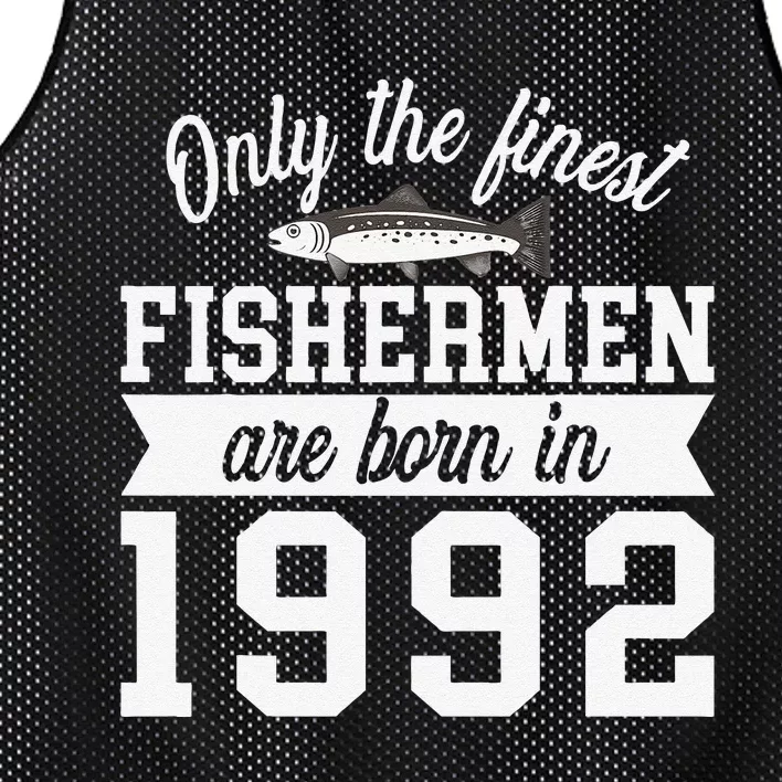 Birthday Finest Fishermen Born In 1992 30th Birthday Mesh Reversible Basketball Jersey Tank